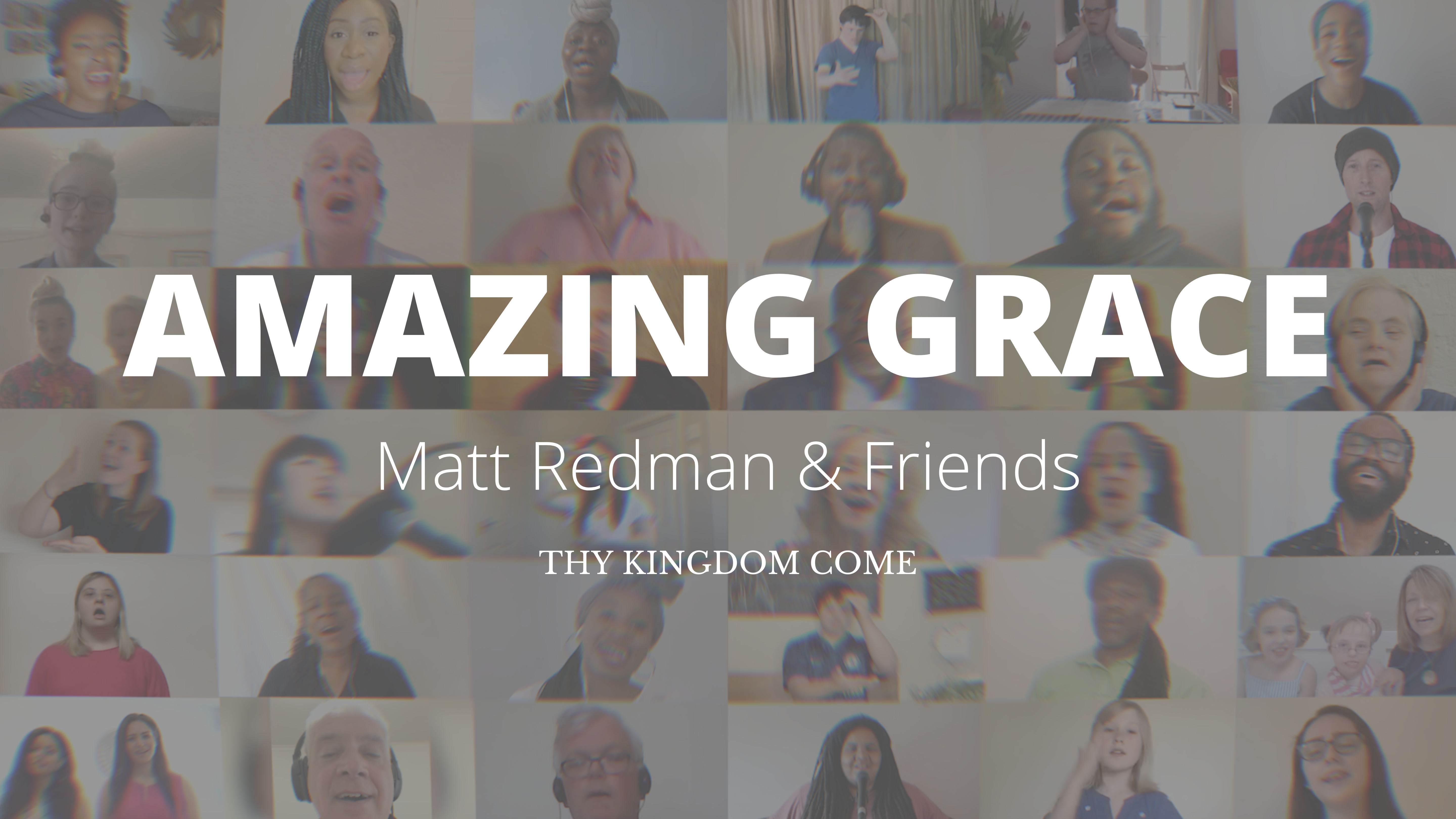 Amazing Grace sung by Matt Redman & Friends
