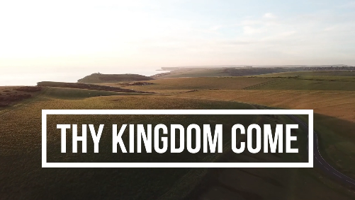 Thy Kingdom Come Song Lyric Video